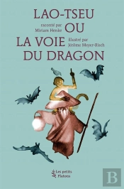 Lao-Tseu Ou La Voie Du Dragon