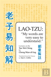 Lao Tzu: My Words Are Very Easy To Understand