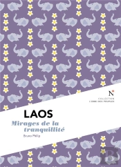 Laos ; Mirages De La Tranquilité
