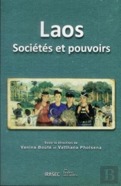 Laos : Sociétés Et Pouvoirs