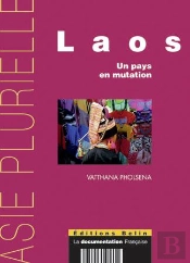 Laos ; Un Pays En Mutation