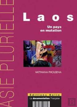 Bertrand.pt - Laos ; Un Pays En Mutation