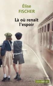 Là Où Renaît L'Espoir