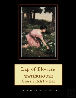 Bertrand.pt - Lap Of Flowers: Waterhouse Cross Stitch
