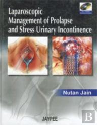 Laparoscopic Management Of Prolapse And Stress Urinary Incontinence
