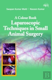 Laparoscopic Techniques In Small Animal Surgery