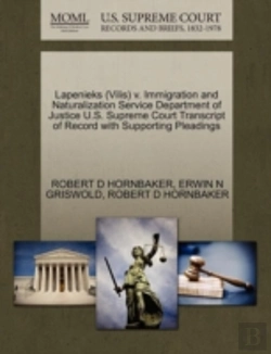 Bertrand.pt - Lapenieks (Vilis) V. Immigration And Naturalization Service Department Of Justice U.S. Supreme Court Transcript Of Record With Supporting Pleadings