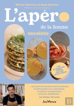 Bertrand.pt - L'Apéro De La Femme Enceinte : 50 Recettes Pour Se Faire Plaisir (Même Sans Cocktail Ni Saucisson)