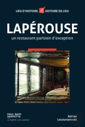Lapérouse ; Un Restaurant Parisien D'Exception