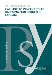 L'Aphasie De L'Enfant Et Les Bases Psychologiques Du Langage