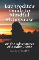Laphrodite'S Guide To Mindful Menopause