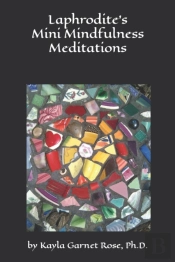 Laphrodite'S Mini Mindfulness Meditations