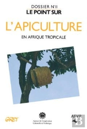 L'Apiculture En Afrique Tropicale