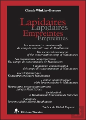 Lapidaires Empreintes : Les Monuments Commémoratifs Du Camp De Concentration De Mauthausen