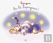 Lapingouin Tome 1 : Au Lit Lapingouin