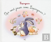Lapingouin Tome 5 : Qui Veut Jouer Avec Lapingouin