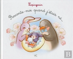 Bertrand.pt - Lapingouin Tome 6 : Raconte Moi Quand J'Étais Né ...