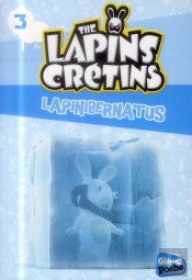 Lapins Cretins T.3