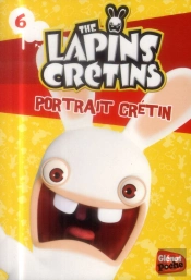 Lapins Cretins T.6