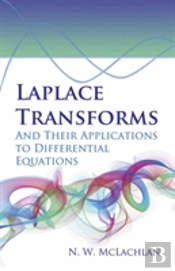 Laplace Transforms And Their Applications To Differential Equations