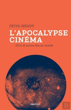 Bertrand.pt - L'Apocalypse Cinéma ; 2012 Et Autres Fins Du Monde