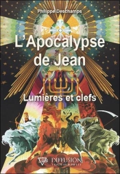 L'Apocalypse De Jean : Lumières Et Clefs