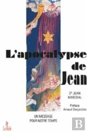 L'Apocalypse De Jean ; Un Message Pour Notre Temps