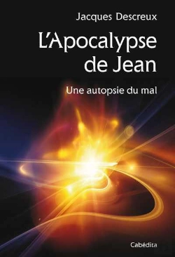 Bertrand.pt - L'Apocalypse De Jean ; Une Autopsie Du Mal