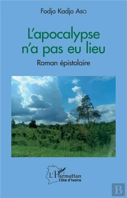 Bertrand.pt - L'Apocalypse N'A Pas Eu Lieu - Roman Epistolaire