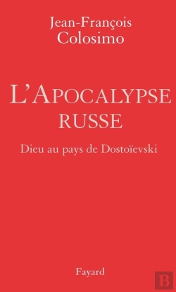 Bertrand.pt - L'Apocalypse Russe ; Dieu Au Pays De Dostoïevski