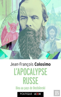 Bertrand.pt - L'Apocalypse Russe ; Dieu Au Pays De Dostoïevski