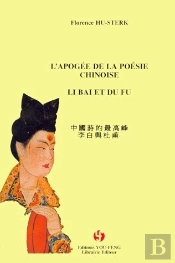 L'Apogée De La Poésie Chinoise