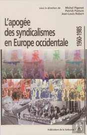 L'Apogée Des Syndicalismes En Europe Occidentale, 1960-1985