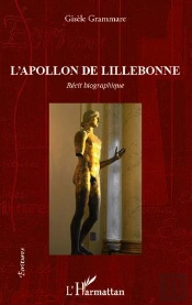 L'Apollon De Lillebonne ; Récit Biographique