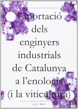 Bertrand.pt - L'Aportacio Dels Enginyers Industrials De Catalunya A L'Enologia (I La Viticultu