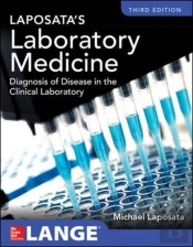Laposata'S Laboratory  Medicine Diagnosis Of Disease In Clinical Laboratory Third Edition