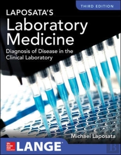 Bertrand.pt - Laposata'S Laboratory  Medicine Diagnosis Of Disease In Clinical Laboratory Third Edition