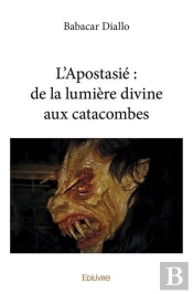 L'Apostasie  De La Lumiere Divine Aux Catacombes