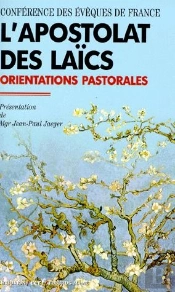 L'Apostolat Des Laïcs ; Orientations Pastorales