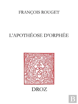 Bertrand.pt - L'Apotheose D'Orphee - L'Esthetique De L'Ode En France Au Xvie Siecle De Sebillet A Scaliger (1548-1