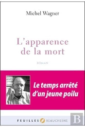 L'Apparence De La Mort ; Le Temps Arrêté D'Un Jeune Poilu