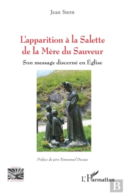 Bertrand.pt - L'Apparition À La Salette De La Mère Du Sauveur : Son Message Discerné En Église