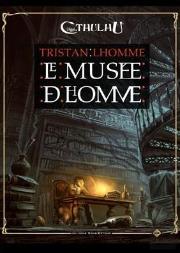L'Appel De Cthulhu ; Le Musée De L'Homme