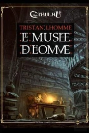 L'Appel De Cthulhu ; Le Musée De L'Homme