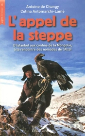 L'Appel De La Steppe D'Istanbul Aux Confins De La Mongolie