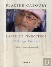 L'Appel De L'Innocence ; L'Héritage D'Une Vie