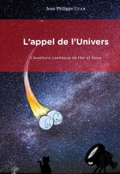 L'Appel De L'Univers : L'Aventure Cosmique De Hor Et Nour