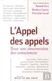 L'Appel Des Appels ; Pour Une Insurrection Des Consciences