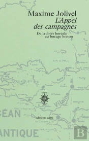 L'Appel Des Campagnes : De La Forêt Boréale Au Bocage Breton