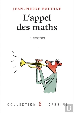 Bertrand.pt - L'Appel Des Maths Tome 1 : Nombres